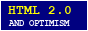 HTML 2.0 and optimism